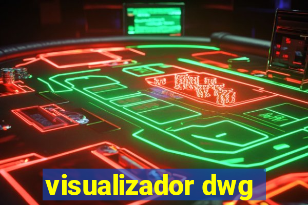 visualizador dwg